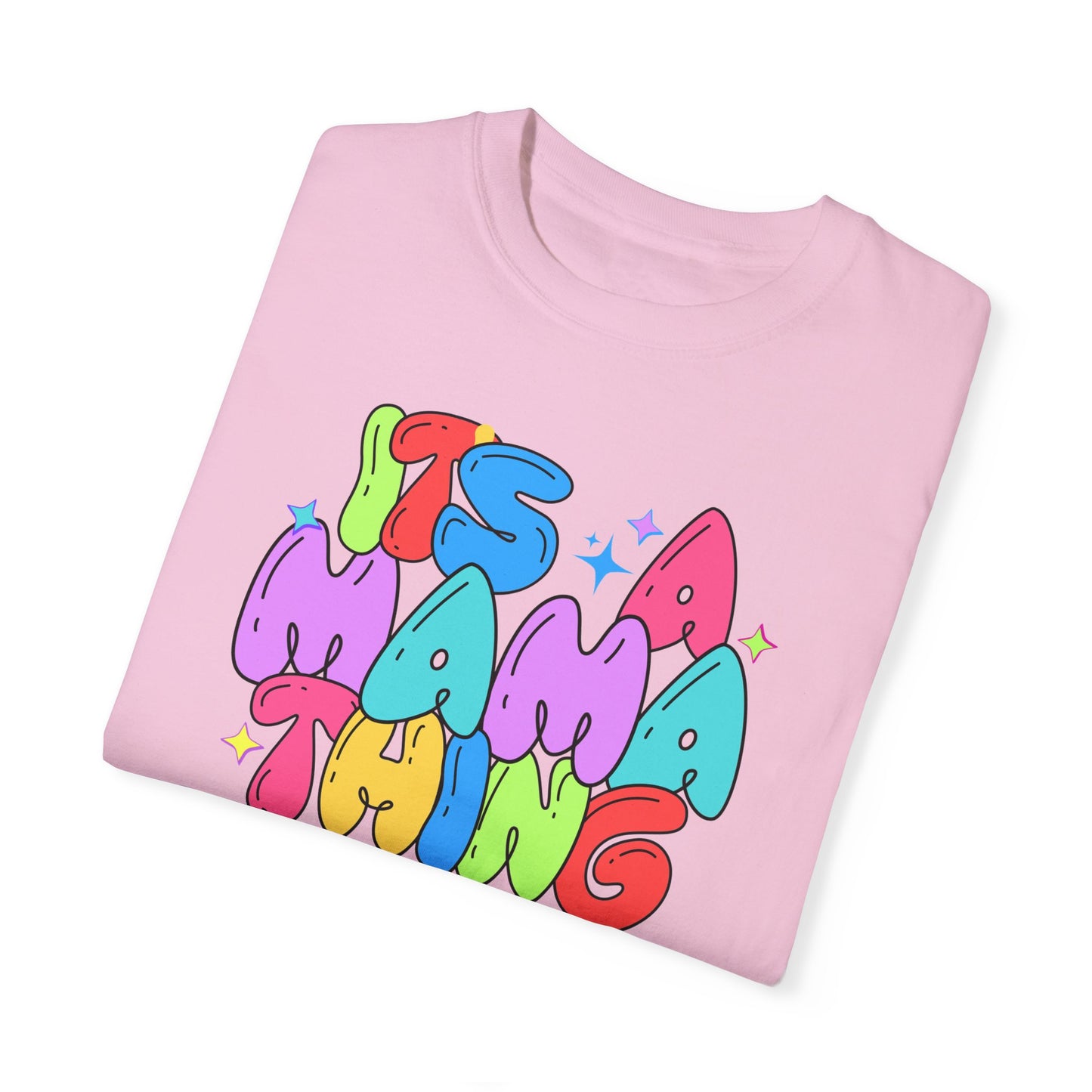 Its a Mama Thing T-shirt