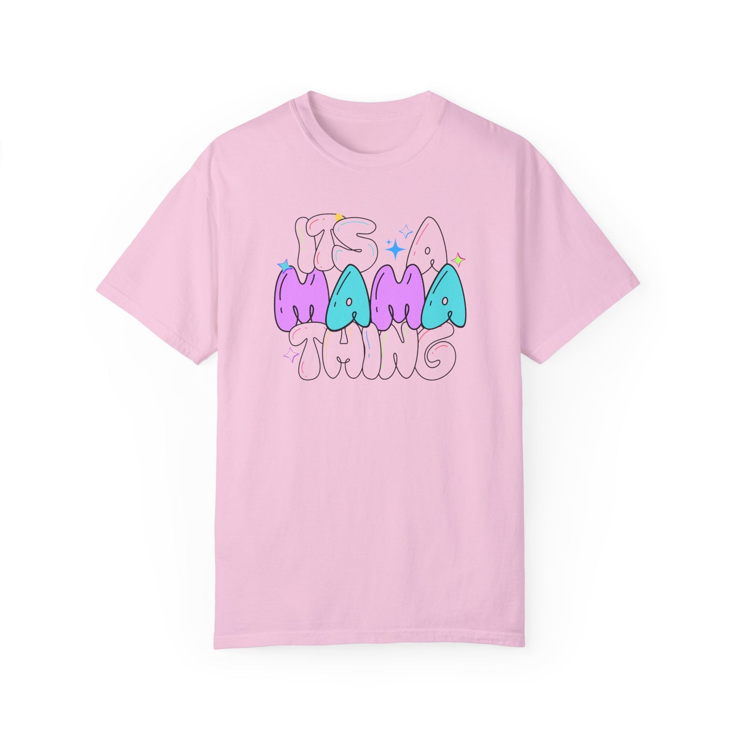 Its A Mama Thing Tee, With A Twist