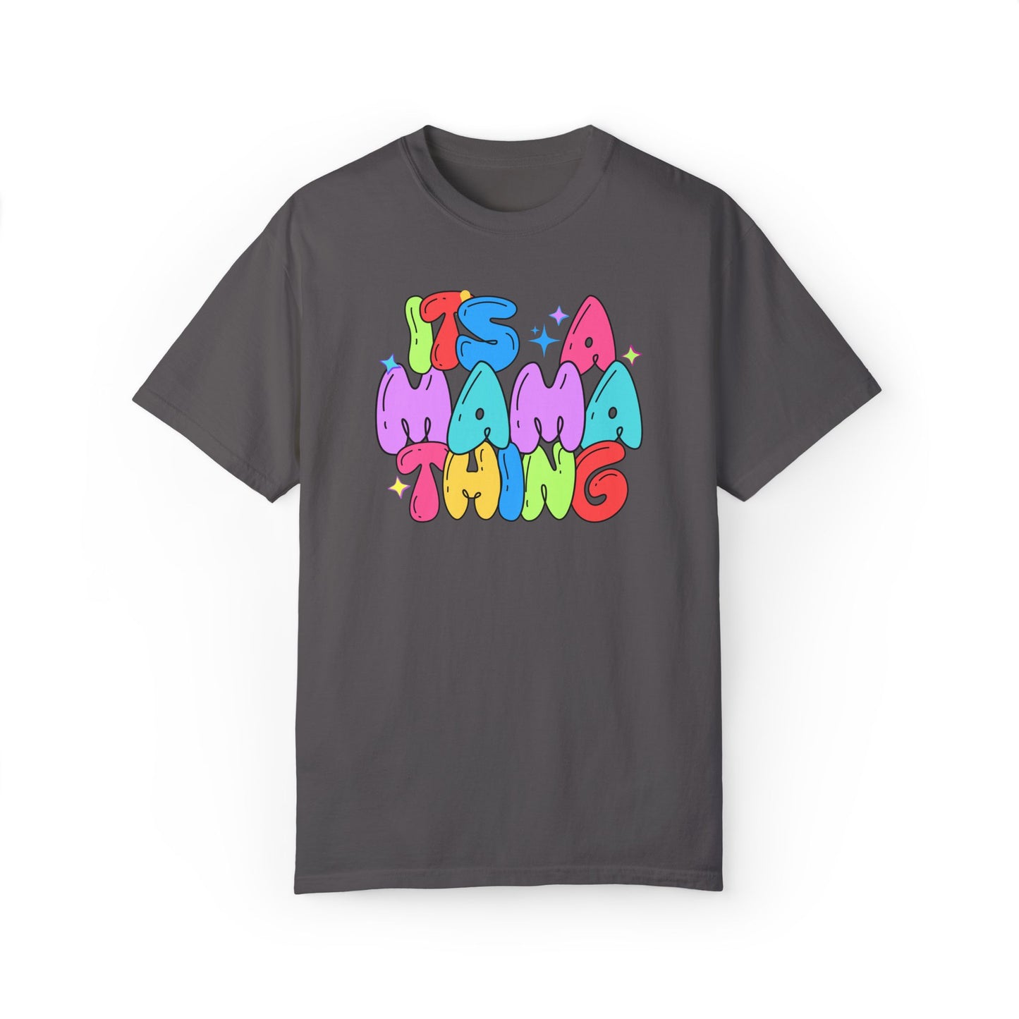 Its a Mama Thing T-shirt