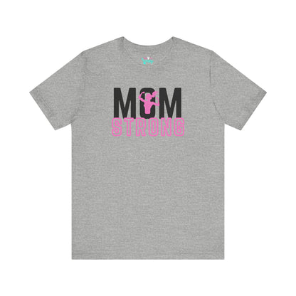 MOM Strong Tee- Straight Ponytail