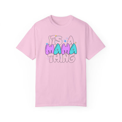 Its A Mama Thing Tee, With A Twist